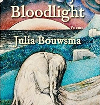 Julia Bouwsma Wins Maine Literary Award in Poetry Julia Bouwsma Wins Maine Literary Award in Poetry